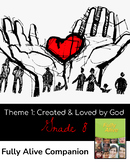 Fully Alive Grade 8 Theme One Created and Loved by God Com