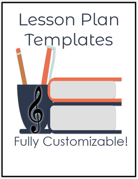 Preview of Fully Customizable Lesson Plan Templates
