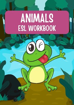 Preview of Fun And Colorful Workbook ESL Animals Worksheets