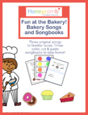 Fun At The Bakery - Songs and Songbooks!