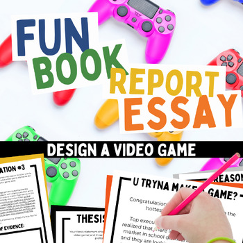 Preview of Fun Book Report Essay for Middle School | Design a Video Game