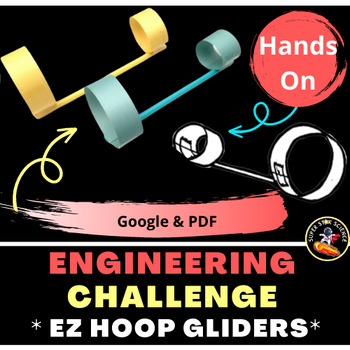 Preview of Engineering Design Challenge Paper Hoop Gliders Fun & EZ STEM Activity