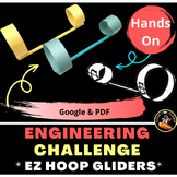 Engineering Design Challenge Paper Hoop Gliders Fun & EZ S