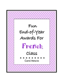 Fun End-of-Year Awards For French Class