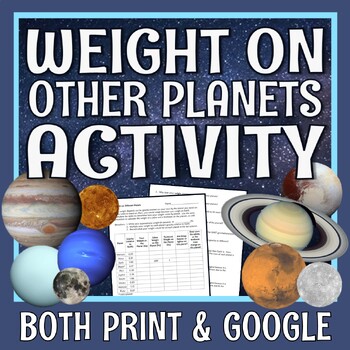 Preview of Weight On Different Planets Space Gravity Activity Worksheet MS-PS2-5 MS-PS2-4