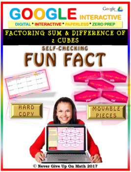 Preview of Fun Fact: Factor Sum & Difference of 2 Cubes (Google) Distance Learning
