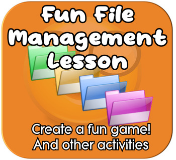 Preview of Fun File Management Tech Lesson - Create a game to learn how to organize folders