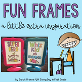 Fun Frames for Classroom Inspiration