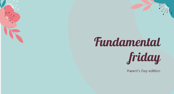 Preview of Fun Friday: Parent's Day