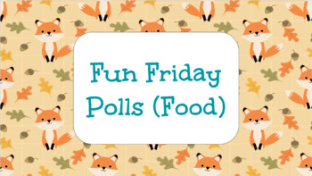 Preview of Fun Friday Polls (Food)