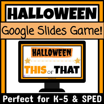 Preview of Fun Halloween Activity This or That Google Slides Game Halloween Game Special Ed