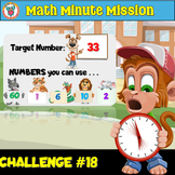 Fun Math Minute Mission Challenge #18 Task - Open Ended - FREE