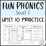 Fun Phonics | Level 1 | Unit 10 Practice