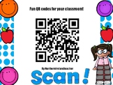 Fun QR codes to decorate your classroom. Print out and laminate!