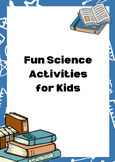 Fun Science Activities for Kids