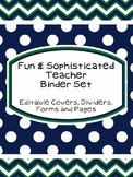 Fun & Sophisticated Teacher Binder Set 245 pages!!!!)