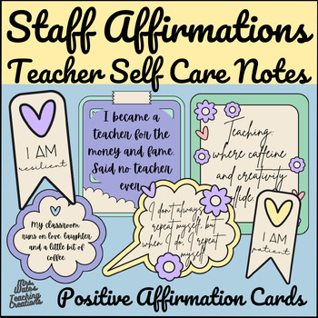 Preview of Fun Staff Affirmations for Teacher Self Care Notes & Positive Affirmations