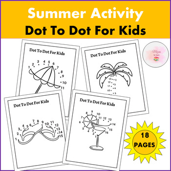 Preview of Fun Summer : Dot To Dot  - End of Year & Summer Activities For Kids
