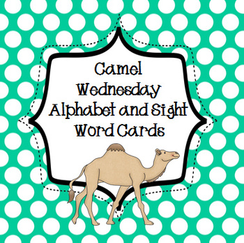 Preview of Fun Wednesday Camel Alphabet and Sight Word Cards