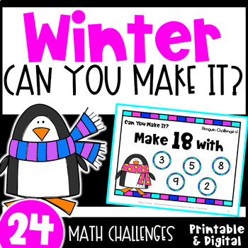 Preview of Fun Winter Math Activities - Can You Make It? Math Game Challenges
