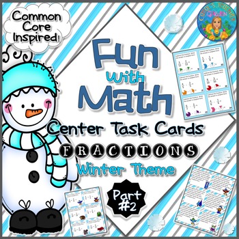 Preview of Fun With Math Center Task Cards Fractions Part Two Common Core Inspired