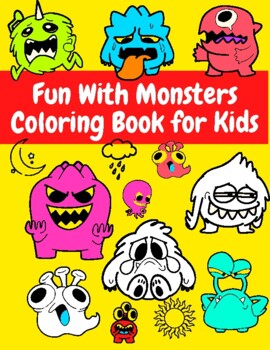 Fun With Monsters Coloring Book For Kids by teacher graph | TpT