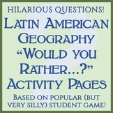 "WOULD YOU RATHER" ACTIVITY - LATIN AMERICA (South America