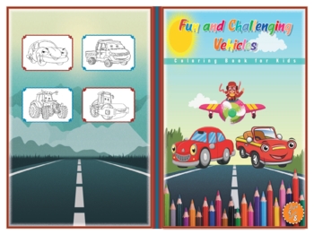 Preview of Fun and Challenging Vehicles Coloring Book for Kids