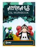 Fun and Colorful Kindergarten Workbook: ESL Animals Worksh