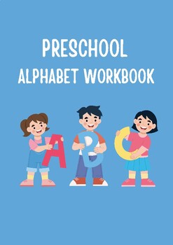 Fun and Colorful Preschool Alphabet Workbook by Yasi SL Store | TPT