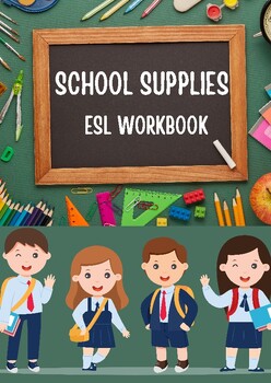 Preview of Fun and Colorful Workbook: ESL School Supplies Worksheets for Kids