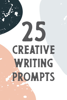 25 Fun and Creative Writing Prompts by Becca Lorenz | TPT