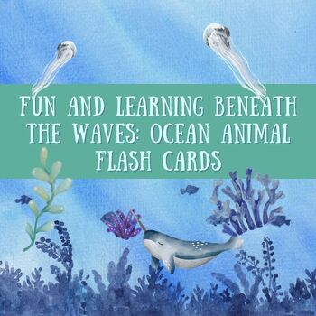 Preview of Fun and Learning Beneath the Waves: Ocean Animal Flash Cards