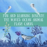 Fun and Learning Beneath the Waves: Ocean Animal Flash Cards