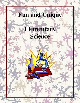 Preview of Fun and Unique Elementary Science - Activities and Worksheets