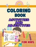 Fun coloring book of activities and adjective for kids age 1-3