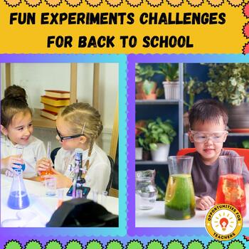 Preview of Fun experiments challenges for Back to School