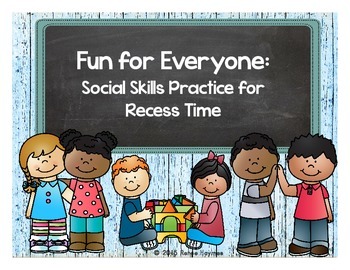 Preview of Fun for Everyone: Social Skills Practice for Recess Time