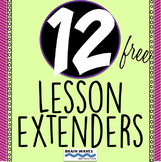 Fun in 5 (minutes) - 12 Fun, Engaging, Lesson Extenders - FREE!