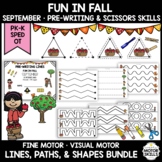 Fun in Fall • Pre-Writing, Scissors • Lines, Paths, Shapes • Fall
