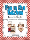 Fun in the Kitchen! Common Core Dramatic Play Kit!