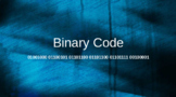 Fun with Binary Code