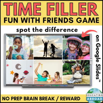 Preview of Fun with Friends Time Filler | Fun and Engaging Spot the Difference Brain Break 