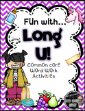 Fun with Long U! {Common Core Word Work Activities}
