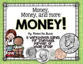 Money, Money, and More Money- 5 Fun Workstations