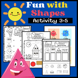 Fun with Shapes - Kindergarten Worksheet |Activity 3 - 5