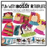 Fun with the Bossy R Triplets (r controlled vowels er, ir,
