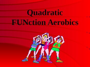 Preview of Function Aerobics - Graphs of Quadratic Functions