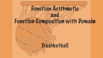 Preview of Function Arithmetic and Function Composition with Domain Trashketball