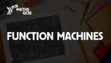 Function Machines - Complete Lesson